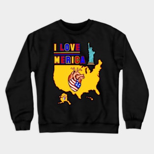 USA Merica,America I love Merica Crewneck Sweatshirt